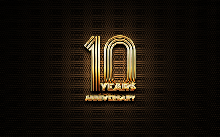 10th anniversary, glitter signs, anniversary concepts, grid metal background, 10 Years Anniversary, creative, Golden 10th anniversary sign