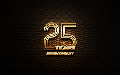 25th anniversary, glitter signs, anniversary concepts, grid metal background, 25 Years Anniversary, creative, Golden 25th anniversary sign