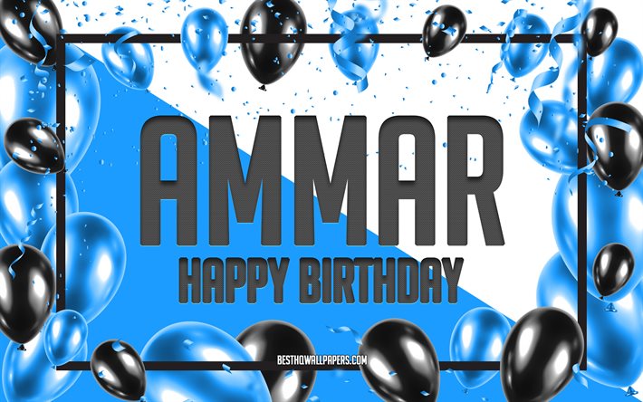 Buon compleanno Ammar, Compleanno Palloncini Sfondo, Ammar, sfondi con nomi, Ammar Buon Compleanno, Palloncini Blu Sfondo compleanno, Ammar Compleanno