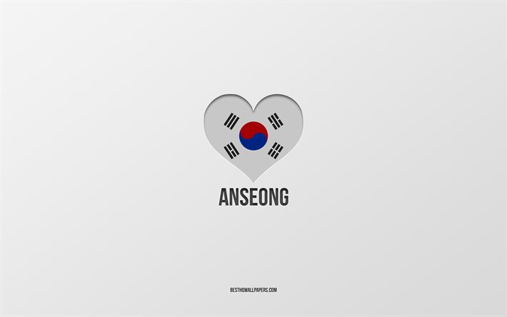 أنا أحب Anseong, مدن كوريا الجنوبية, يوم Anseong, خلفية رمادية, أنسونغ, كوريا الجنوبية, قلب العلم الكوري الجنوبي, المدن المفضلة, الحب Anseong