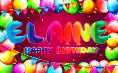 お誕生日おめでとうエレイン, 4k, カラフルなバルーンフレーム, エレインの名前, 紫の背景, エレインお誕生日おめでとう, エレーヌの誕生日, 人気のアメリカ人女性の名前, 誕生日のコンセプト, ねえ、エレーン