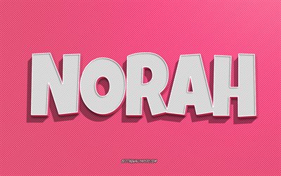 Norah, vaaleanpunaiset viivat tausta, taustakuvat, joissa on nimet, Norah-nimi, naisten nimet, Norah-onnittelukortti, rivitaide, kuva Norah-nimellä
