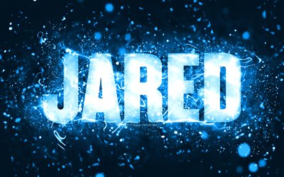 Feliz anivers&#225;rio Jared, 4k, luzes de n&#233;on azuis, nome de Jared, criativo, Jared Feliz anivers&#225;rio, Jared anivers&#225;rio, nomes masculinos americanos populares, foto com o nome de Jared, Jared