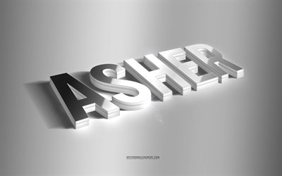 Asher, silver 3d art, gray background, wallpapers with names, Asher name, Asher greeting card, 3d art, picture with Asher name