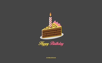 Happy Birthday, 4k, cake with candle, miniism, Happy Birthday greeting card, mini art, Happy Birthday concepts, gray background