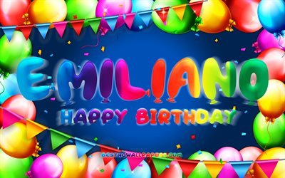 Joyeux anniversaire Emiliano, 4k, cadre ballon color&#233;, nom Emiliano, fond bleu, Emiliano Joyeux anniversaire, anniversaire Emiliano, noms masculins am&#233;ricains populaires, concept d&#39;anniversaire, Emiliano