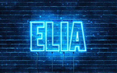 Elia, 4k, pap&#233;is de parede com nomes, nome de Elia, luzes de n&#233;on azuis, feliz anivers&#225;rio Elia, nomes masculinos italianos populares, foto com o nome de Elia