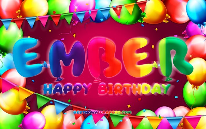 Joyeux anniversaire Ember, 4k, cadre ballon color&#233;, nom Ember, fond violet, Ember Joyeux anniversaire, Ember anniversaire, noms f&#233;minins am&#233;ricains populaires, concept d&#39;anniversaire, Ember