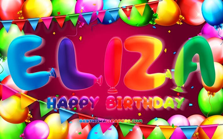 Buon compleanno Eliza, 4k, cornice palloncino colorato, nome Eliza, sfondo viola, buon compleanno Eliza, compleanno Eliza, nomi femminili americani popolari, concetto di compleanno, Eliza