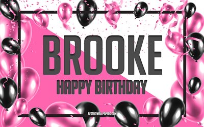 お誕生日おめでブルック, お誕生日の風船の背景, ブルック, 壁紙名, ブルックお誕生日おめで, ピンク色の風船をお誕生の背景, ご挨拶カード, ブルックの誕生日