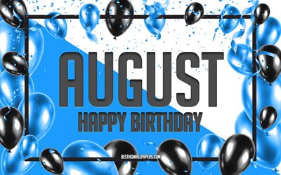 Happy Birthday August, Birthday Balloons Background, August, wallpapers with names, August Happy Birthday, August Balloons Birthday Background, greeting card, August Birthday