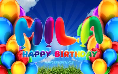 ミラお誕生日おめで, 4k, 曇天の背景, ドイツの人気女性の名前, 誕生パーティー, カラフルなballons, ミラ名, お誕生日おめでミラ, 誕生日プ, ミラ誕生日, 千