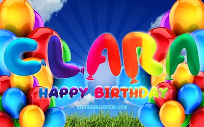 Clara Happy Birthday, 4k, cloudy sky background, popular german female names, Birthday Party, colorful ballons, Clara name, Happy Birthday Clara, Birthday concept, Clara Birthday, Clara