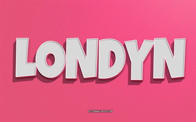 ロンディン, ピンクの線の背景, 名前の壁紙, ロンディンの名前, 女性の名前, ロンディングリーティングカード, ラインアート, ロンディンの名前を持つ絵