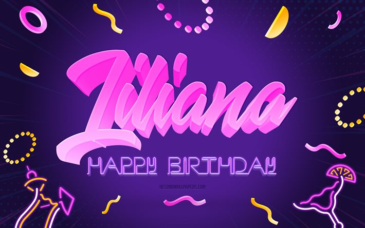 Buon compleanno Liliana, 4k, sfondo festa viola, Liliana, arte creativa, buon compleanno Liliana, nome Liliana, compleanno Liliana, sfondo festa compleanno