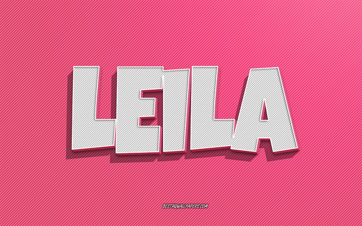 Leila, fundo de linhas rosa, pap&#233;is de parede com nomes, nome de Leila, nomes femininos, cart&#227;o de felicita&#231;&#245;es de Leila, arte de linha, imagem com o nome de Leila