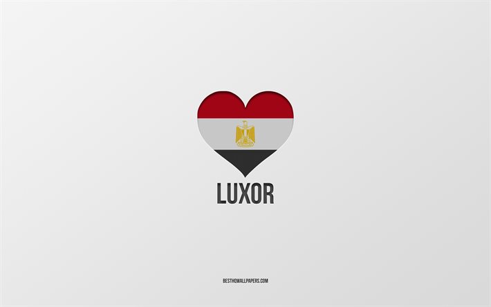 Jag &#228;lskar Luxor, egyptiska st&#228;der, dag i Luxor, gr&#229; bakgrund, Luxor, Egypten, egyptisk flagghj&#228;rta, favoritst&#228;der, &#228;lskar Luxor