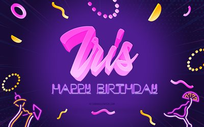 Happy Birthday Iris, 4k, Purple Party Background, Iris, Creative Art, Happy Iris Syntym&#228;p&#228;iv&#228;, Iriksen nimi, Iriksen syntym&#228;p&#228;iv&#228;, Syntym&#228;p&#228;iv&#228;juhlien tausta