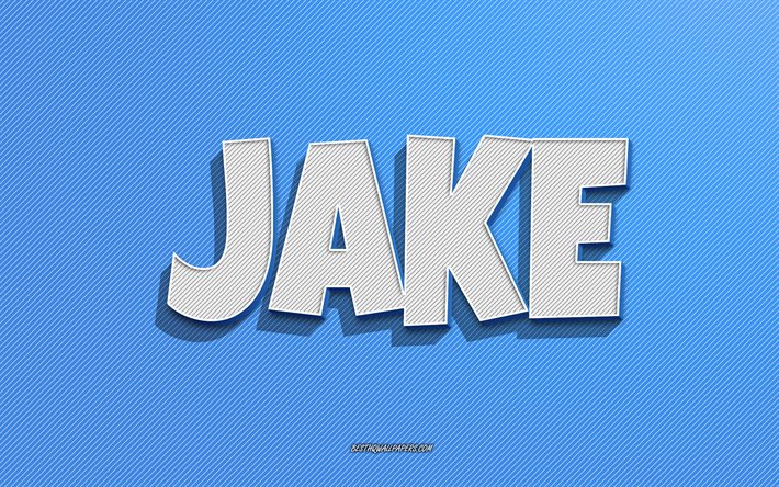 Jake, bl&#229; linjer bakgrund, tapeter med namn, Jake namn, mansnamn, Jake gratulationskort, streckteckning, bild med Jake namn