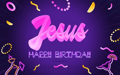 お誕生日おめでとうイエス, 4k, 紫のパーティーの背景, イエス, クリエイティブアート, イエスの誕生日おめでとう, イエスの名前, イエスの誕生日, 誕生日パーティーの背景