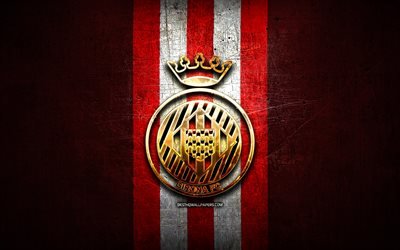 Girona FC, ouro logotipo, A Liga 2, vermelho de metal de fundo, futebol, Girona, clube de futebol espanhol, Girona logotipo, LaLiga 2, Espanha