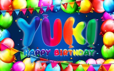 Happy Birthday Yuki, 4k, colorful balloon frame, Yuki name, blue background, Yuki Happy Birthday, Yuki Birthday, creative, Birthday concept, Yuki