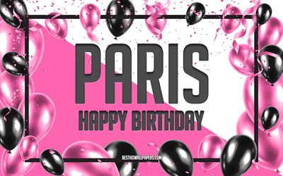 Happy Birthday Paris, Birthday Balloons Background, Paris, wallpapers with names, Paris Happy Birthday, Pink Balloons Birthday Background, greeting card, Paris Birthday