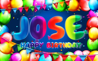 Joyeux Anniversaire Jose, 4k, color&#233; ballon cadre, Jose nom, fond bleu, Jose Joyeux Anniversaire, Jose Anniversaire, populaire espagnol des noms masculins, Anniversaire concept, Jose