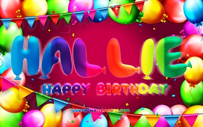 Hallie joyeux anniversaire, 4k, cadre color&#233; de ballon, nom de Hallie, fond pourpre, anniversaire heureux de Hallie, anniversaire de Hallie, noms f&#233;minins am&#233;ricains populaires, concept d’anniversaire, Hallie