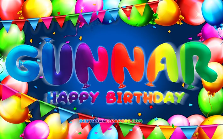 Happy Birthday Gunnar, 4k, colorful balloon frame, Gunnar name, blue background, Gunnar Happy Birthday, Gunnar Birthday, popular american male names, Birthday concept, Gunnar
