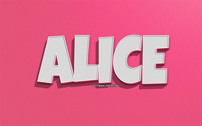 Alice, linhas rosas fundo, pap&#233;is de parede com nomes, nome Alice, nomes femininos, cart&#227;o de sauda&#231;&#227;o Alice, arte de linha, imagem com nome Alice