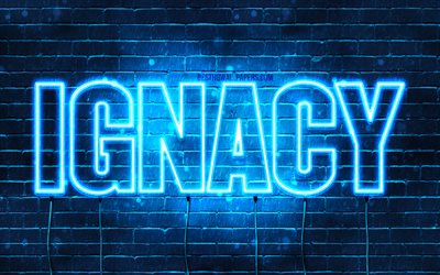 Ignacy, 4k, wallpapers with names, Ignacy name, blue neon lights, Happy Birthday Ignacy, popular polish male names, picture with Ignacy name