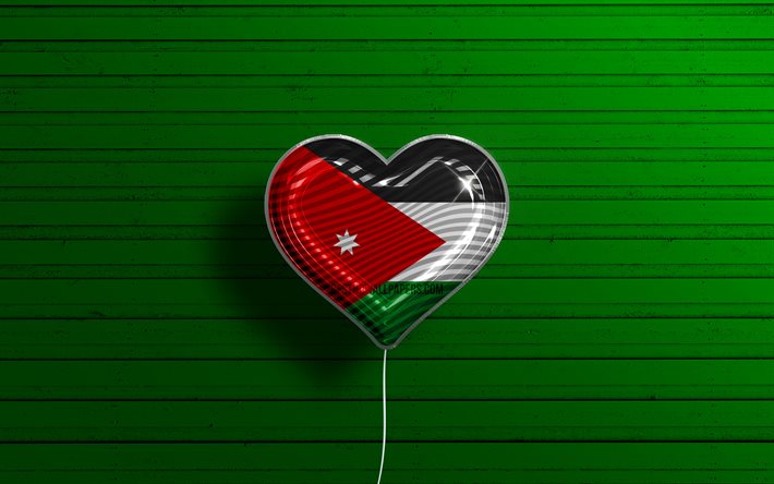 J&#39;aime la Jordanie, 4k, ballons r&#233;alistes, fond en bois vert, pays asiatiques, coeur de drapeau de la Jordanie, pays pr&#233;f&#233;r&#233;s, drapeau de la Jordanie, ballon avec drapeau, amour de la Jordanie