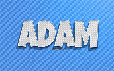 アダム, 青い線の背景, 名前の壁紙, アダムの名前, 男性の名前, グリーティングカード, 線画, アダムの名前の写真