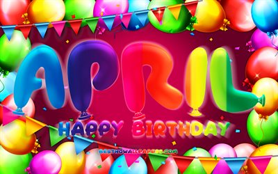 Happy Birthday April, 4k, colorful balloon frame, April name, purple background, April Happy Birthday, April Birthday, popular american female names, Birthday concept, April