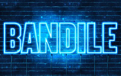 Bandile, 4k, wallpapers with names, Bandile name, blue neon lights, Happy Birthday Bandile, popular south african male names, picture with Bandile name