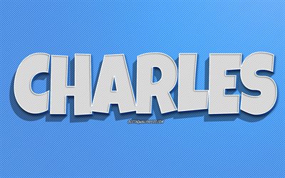 チャールズ, 青い線の背景, 名前の壁紙, チャールズの名前, 男性の名前, チャールズグリーティングカード, 線画, チャールズの名前の写真