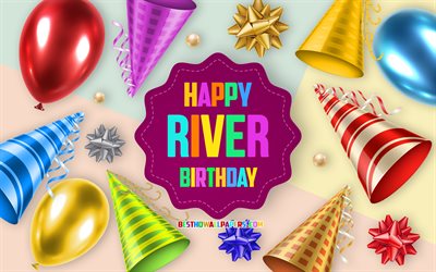 Happy Birthday River, 4k, Birthday Balloon Background, River, creative art, Happy River birthday, silk bows, River Birthday, Birthday Party Background