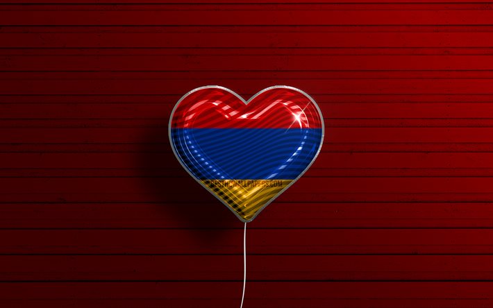 I Love Armenia, 4k, realistic balloons, red wooden background, Asian countries, Armenian flag heart, favorite countries, flag of Armenia, balloon with flag, Armenian flag, Love Armenia
