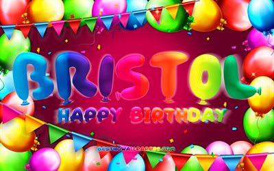 Joyeux anniversaire Bristol, 4k, cadre ballon color&#233;, nom de Bristol, fond violet, Bristol joyeux anniversaire, anniversaire de Bristol, noms f&#233;minins am&#233;ricains populaires, concept d&#39;anniversaire, Bristol