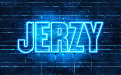Jerzy, 4k, fonds d’&#233;cran avec des noms, nom Jerzy, n&#233;ons bleus, Joyeux anniversaire Jerzy, noms masculins polonais populaires, image avec nom Jerzy