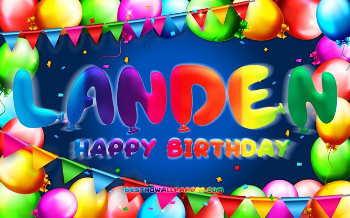 ハッピーバースデーランデン, 4k, カラフルなバルーンフレーム, ランデン名, 青い背景, ランデンハッピーバースデー, ランデン誕生日, 人気のあるアメリカ人男性の名前, 誕生日のコンセプト, ランデン