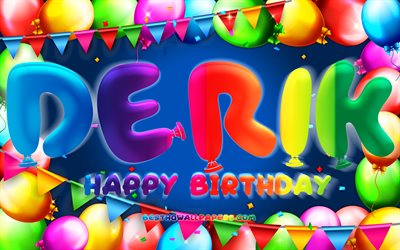 Happy Birthday Derik, 4k, colorful balloon frame, Derik name, blue background, Derik Happy Birthday, Berlin Birthday, popular german male names, Birthday concept, Derik