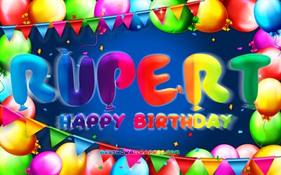 Buon compleanno Rupert, 4k, cornice palloncino colorato, nome Rupert, sfondo blu, buon compleanno Rupert, compleanno di Rupert, nomi maschili tedeschi popolari, concetto di compleanno, Rupert