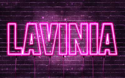 Lavinia, 4k, tapeter med namn, kvinnonamn, Lavinia-namn, lila neonljus, Lavinia Birthday, Grattis p&#229; f&#246;delsedagen Lavinia, popul&#228;ra italienska kvinnonamn, bild med Lavinia-namn
