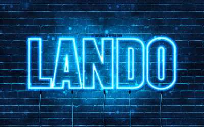 Lando, 4k, wallpapers with names, Lando name, blue neon lights, Lando Birthday, Happy Birthday Lando, popular italian male names, picture with Lando name