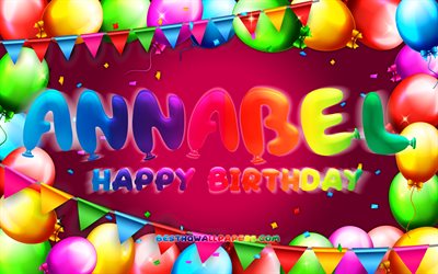 お誕生日おめでとうアナベル, 4k, カラフルなバルーンフレーム, アナベル名, 紫の背景, アナベルお誕生日おめでとう, アナベルの誕生日, 人気のあるアメリカの女性の名前, 誕生日のコンセプト, アナベル？