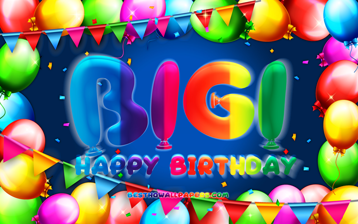 Happy Birthday Bigi, 4k, colorful balloon frame, Bigi name, blue background, Bigi Happy Birthday, Bigi Birthday, popular german male names, Birthday concept, Bigi
