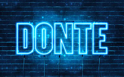 Donte, 4k, wallpapers with names, Donte name, blue neon lights, Donte Birthday, Happy Birthday Donte, popular italian male names, picture with Donte name