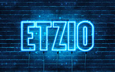 Etzio, 4k, pap&#233;is de parede com nomes, Nome Etzio, luzes de neon azuis, Anivers&#225;rio Etzio, Feliz Anivers&#225;rio Etzio, nomes masculinos italianos populares, imagem com nome Etzio